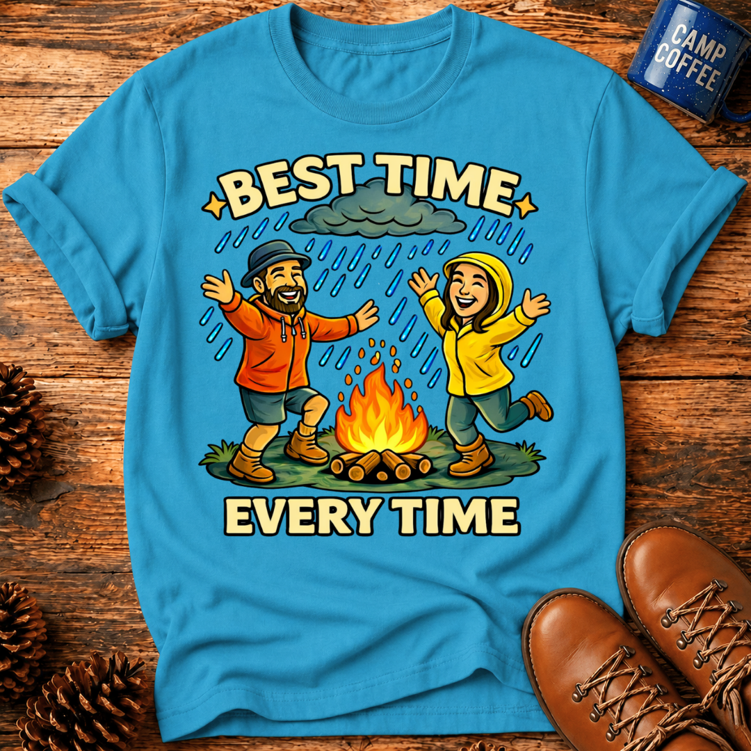 Best Time Every Time T-Shirt