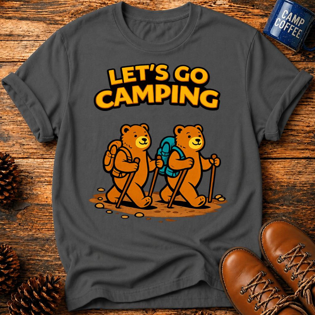 Let's Go Camping T-Shirt