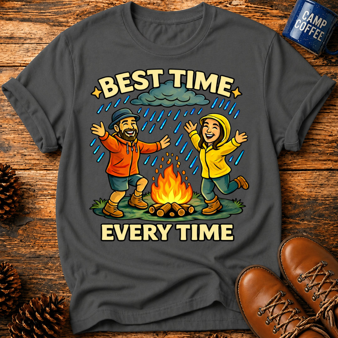 Best Time Every Time T-Shirt