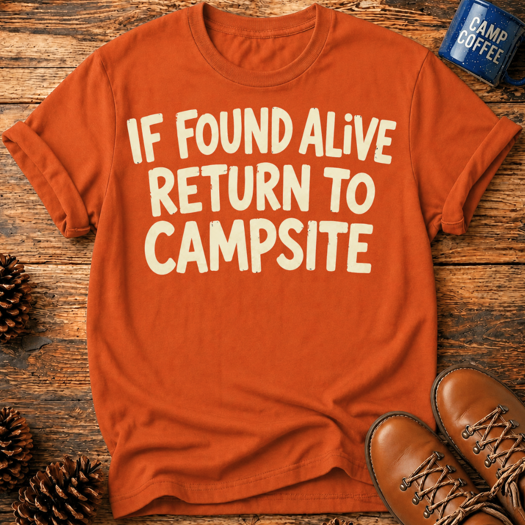 If Found Alive T-Shirt
