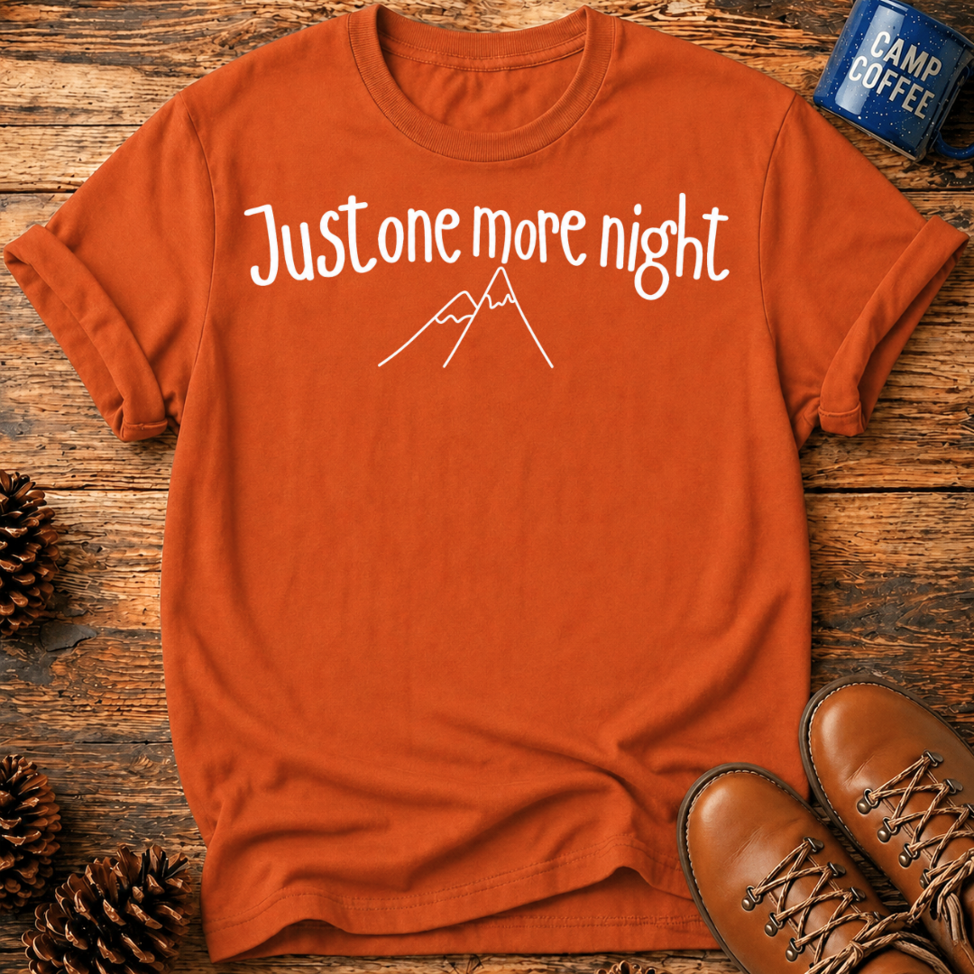 Just One More Night T‑Shirt