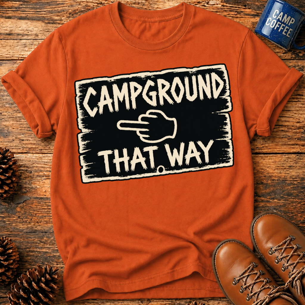 Campground That Way T-Shirt