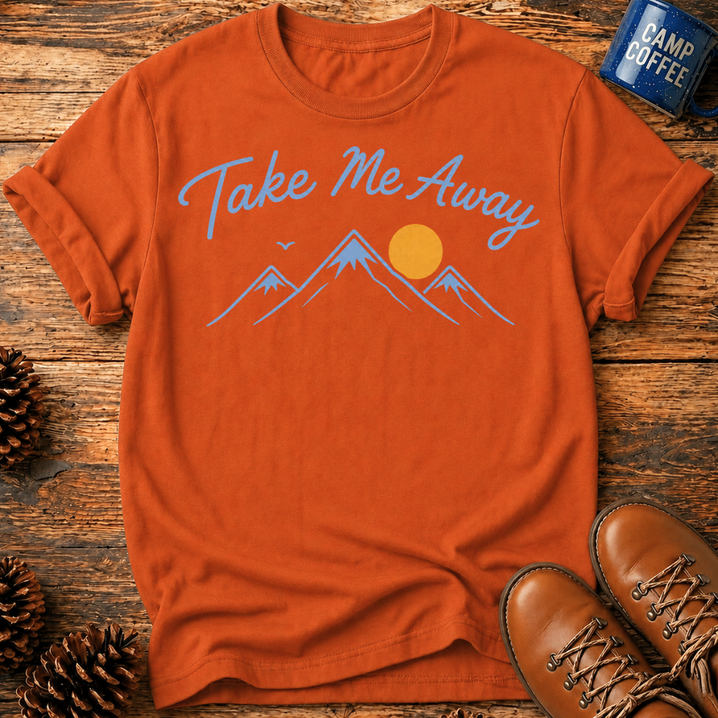 Take Me Away T-Shirt