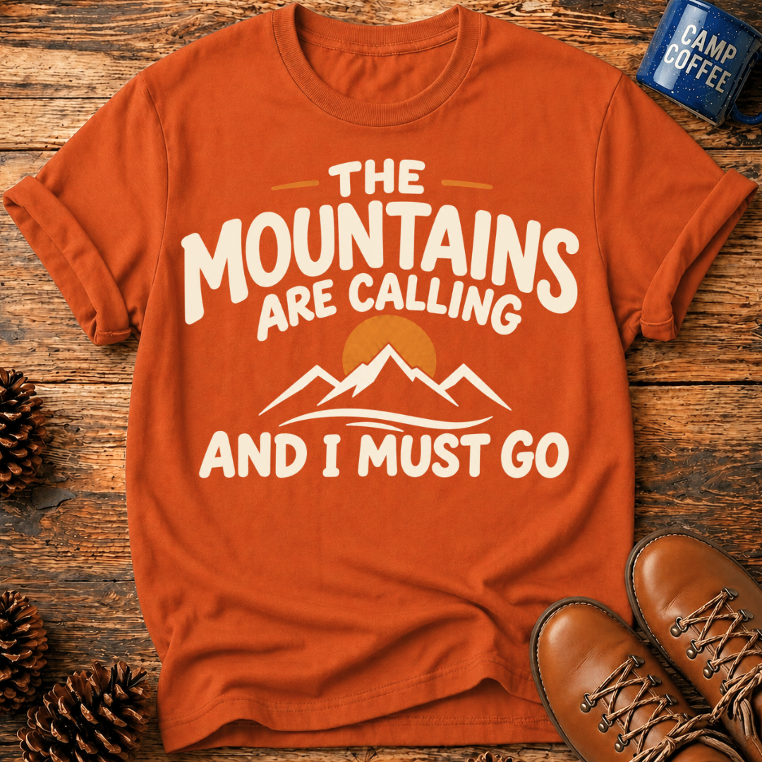 Mountains Are Calling T‑Shirt