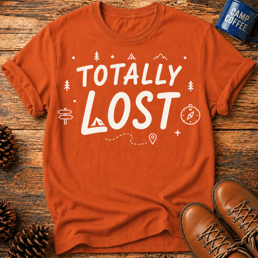 Totally Lost T‑Shirt