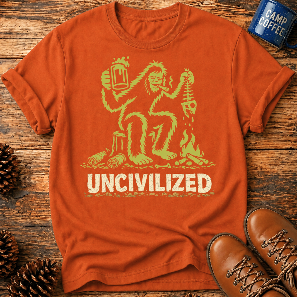 Uncivilized T-Shirt