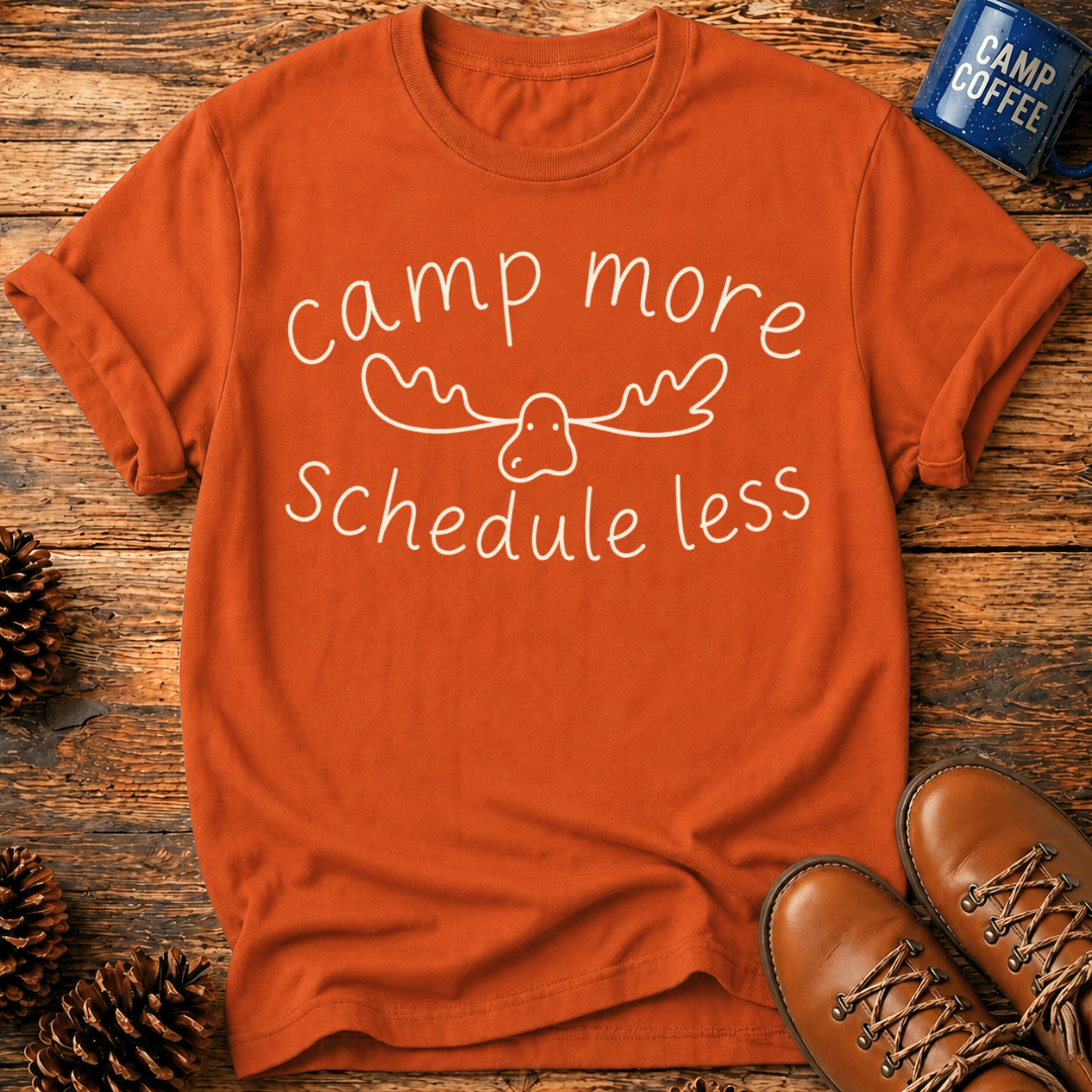Schedule Less T-Shirt