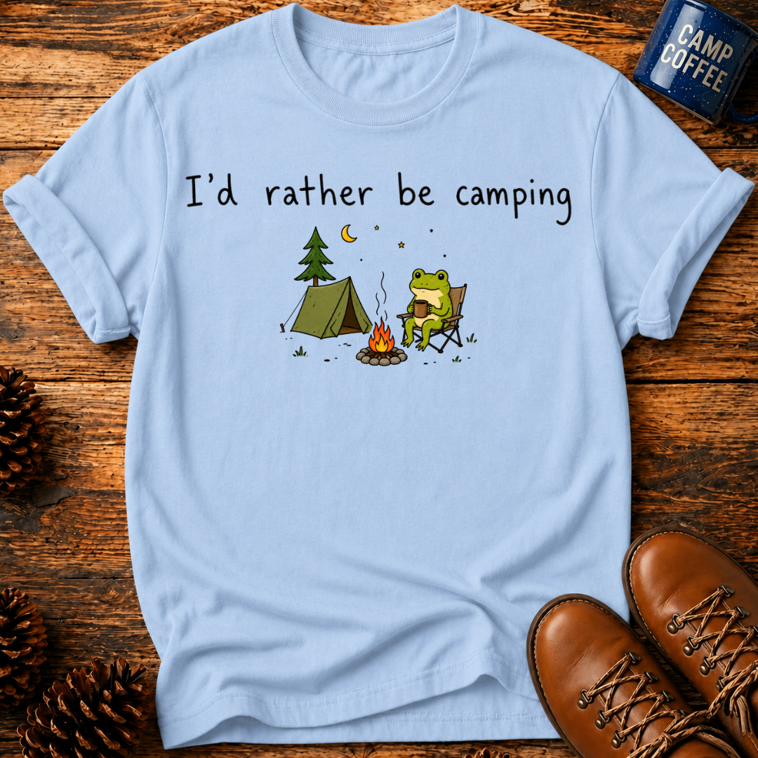 Rather Be Camping T-Shirt