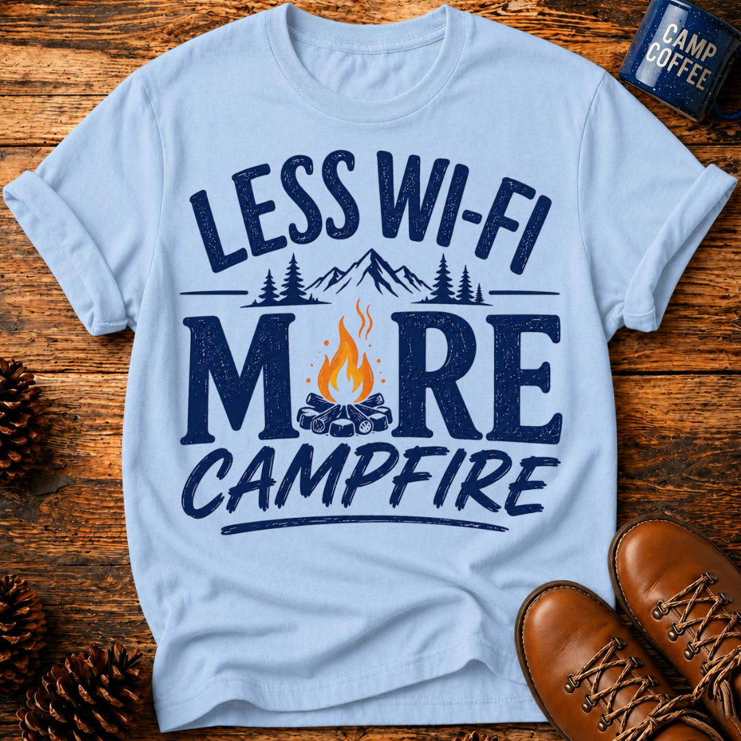 Less Wi‑Fi More Campfire T‑Shirt