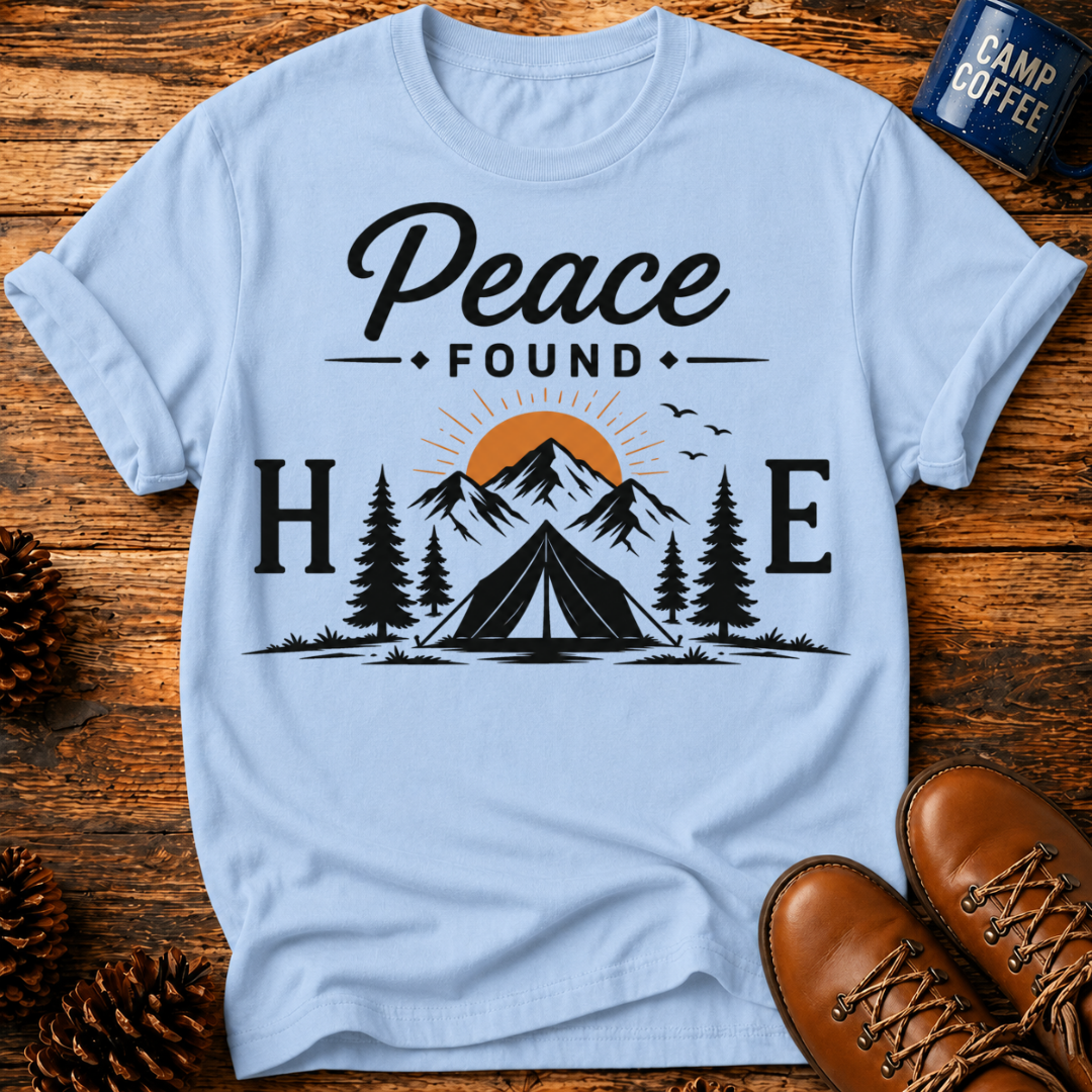 Peace Found Here T‑Shirt