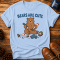 Bears Are Cute T‑Shirt