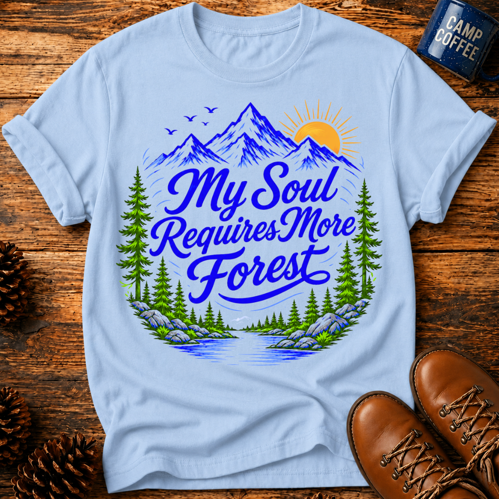 More Forest T-Shirt
