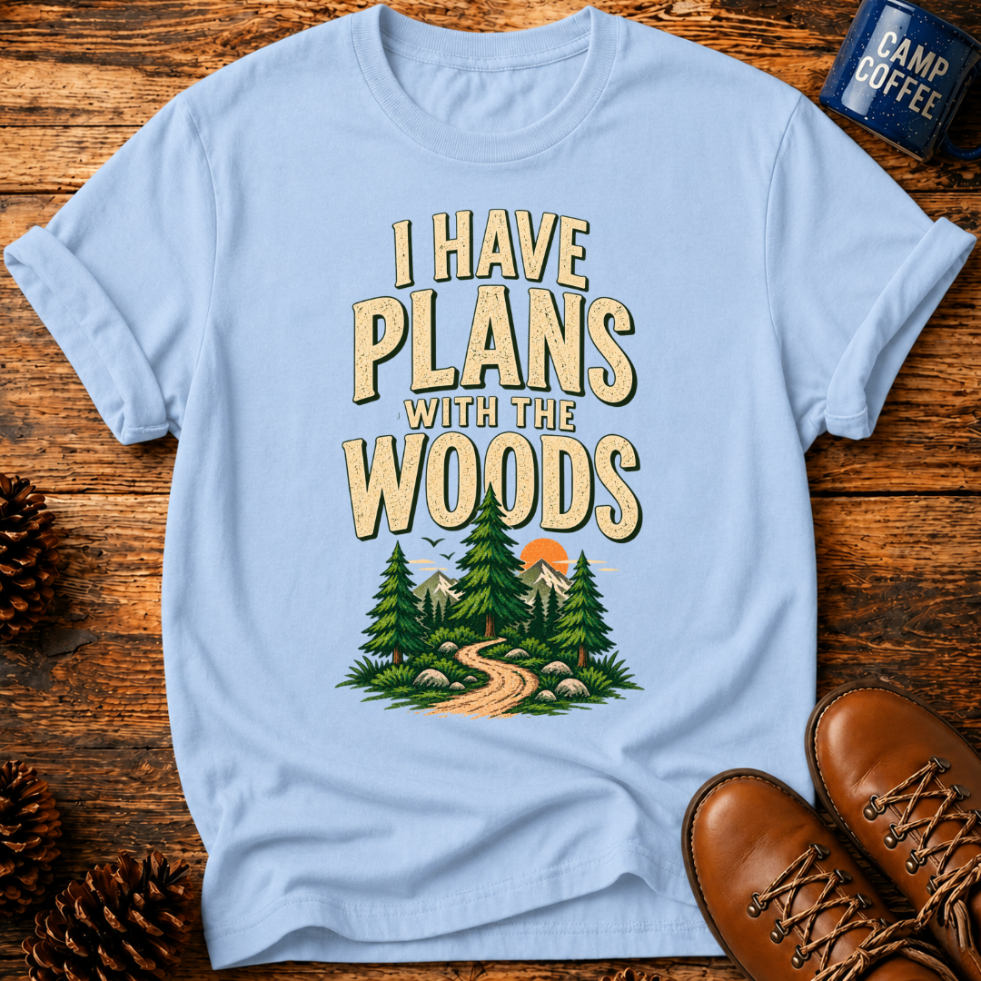 I Have Plans T-Shirt