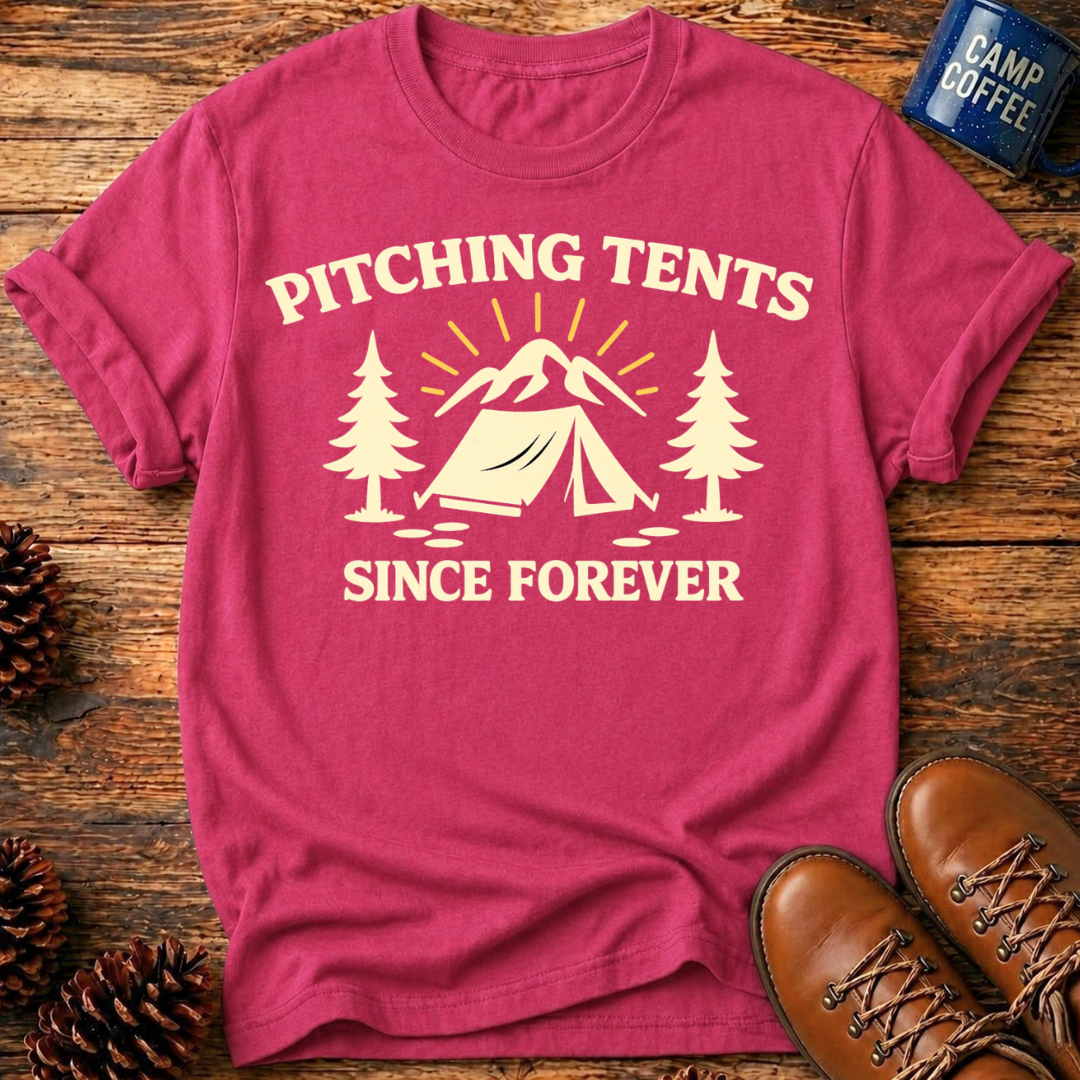Pitching Tents T-Shirts