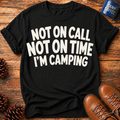 Not On Call T-Shirt