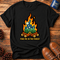 Find Me in the Forest T‑Shirt