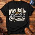 In The Mountains T-Shirt
