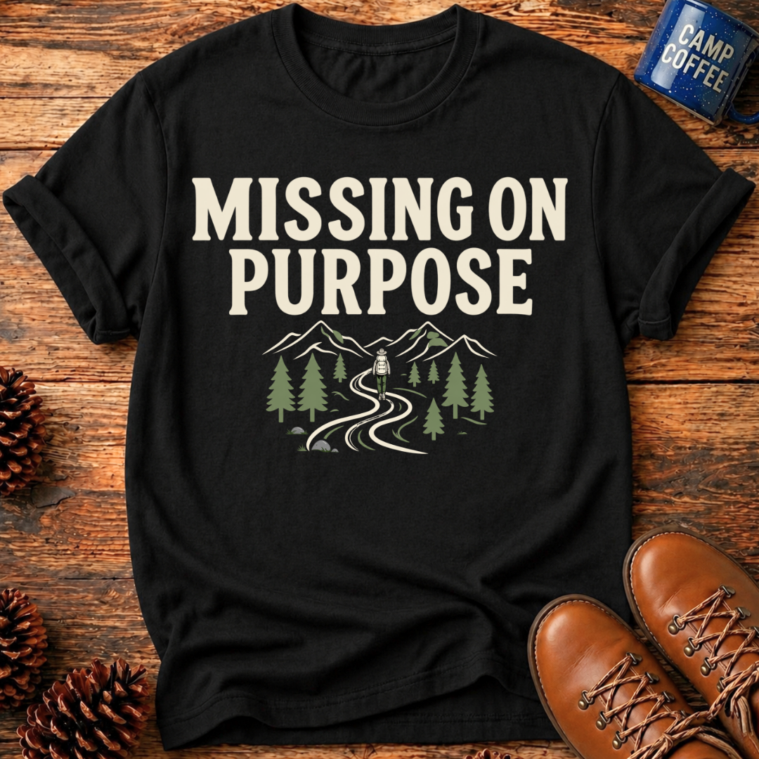 Missing on Purpose T-Shirt