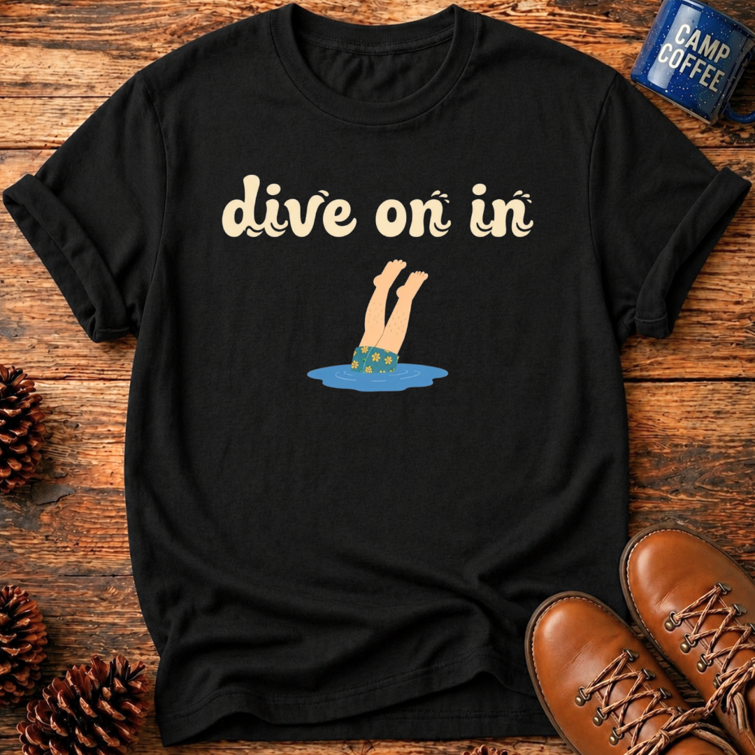 Dive On In T‑Shirt