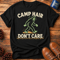 Camp Hair Don't Care T-Shirt