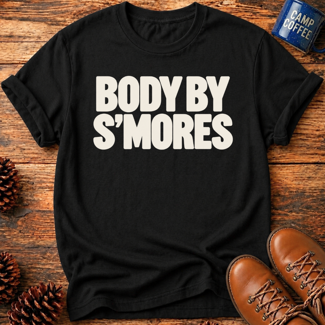 Body By S'mores T-Shirt