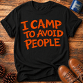 I Camp To Avoid People T-Shirt