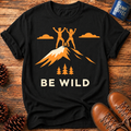 Be Wild T-Shirt