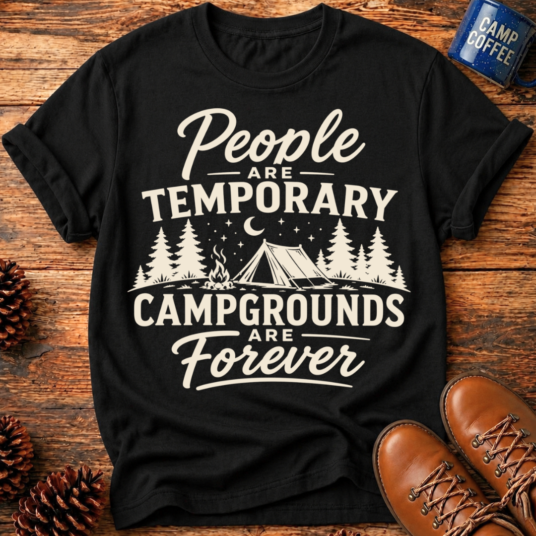 People Are Temporary T-Shirt