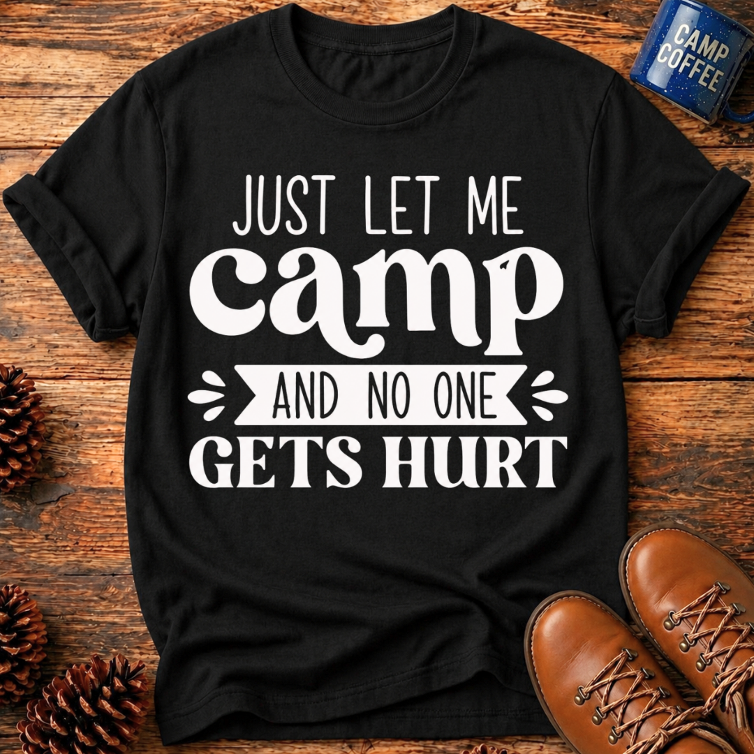 Let Me Camp T-Shirt