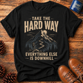 The Hard Way T-Shirt