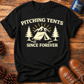 Pitching Tents T-Shirts
