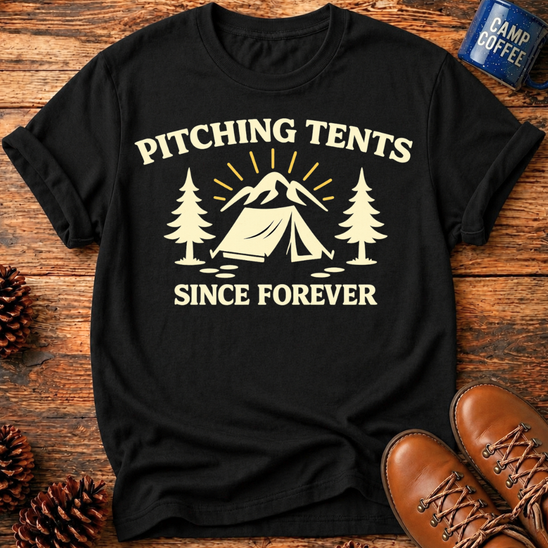 Pitching Tents T-Shirts