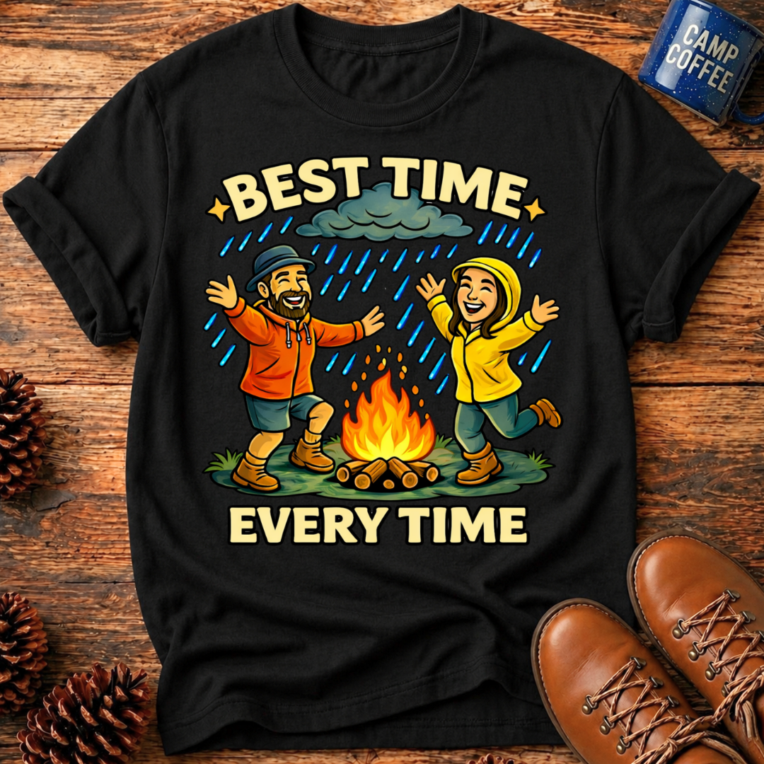 Best Time Every Time T-Shirt