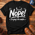 Nope! Campfire T-Shirt