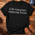 Life Happens T-Shirt