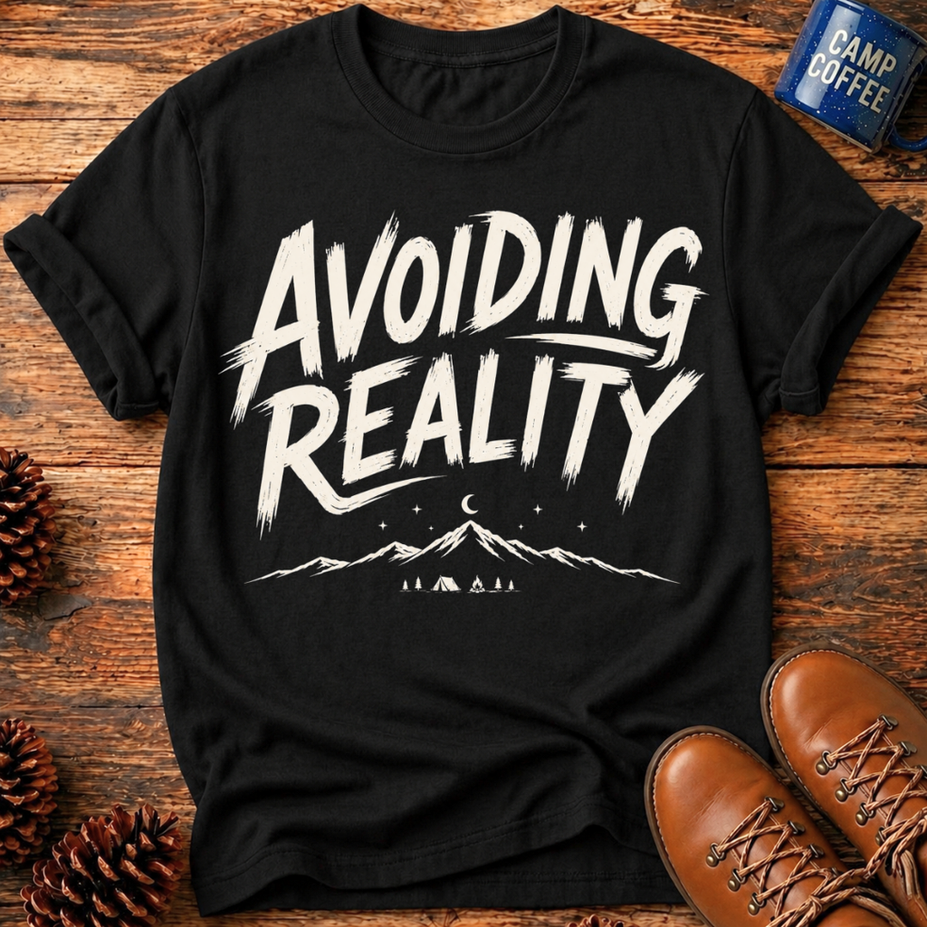 Avoiding Reality T-Shirt