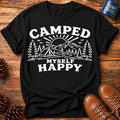 Camped Myself Happy T‑Shirt
