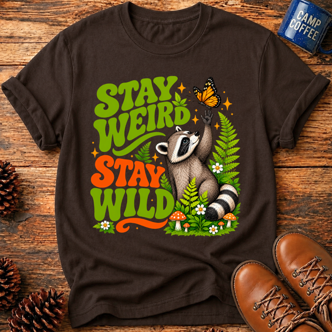 Stay Weird T-Shirt