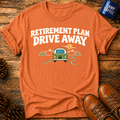 Retirement Plan T-Shirt
