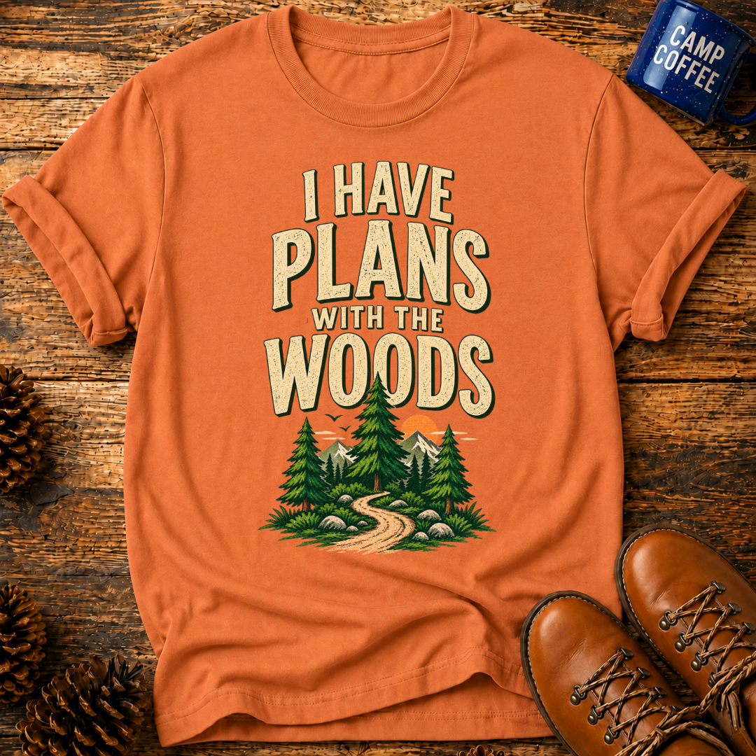 I Have Plans T-Shirt