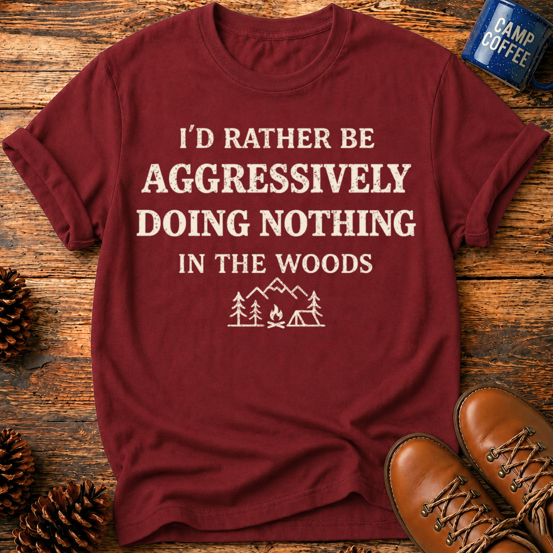 Aggressively Nothing T-Shirt