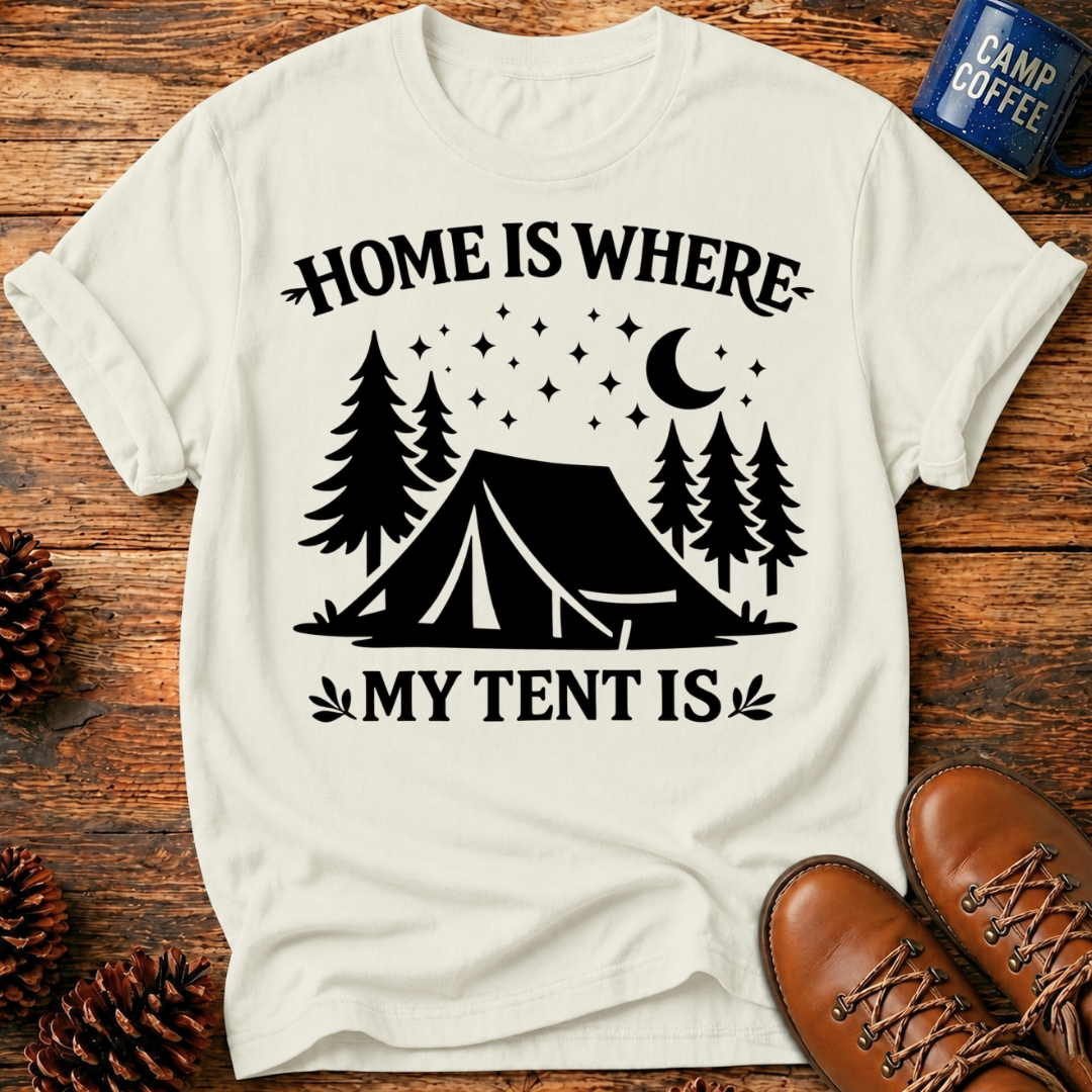 Where My Tent Is T-Shirt
