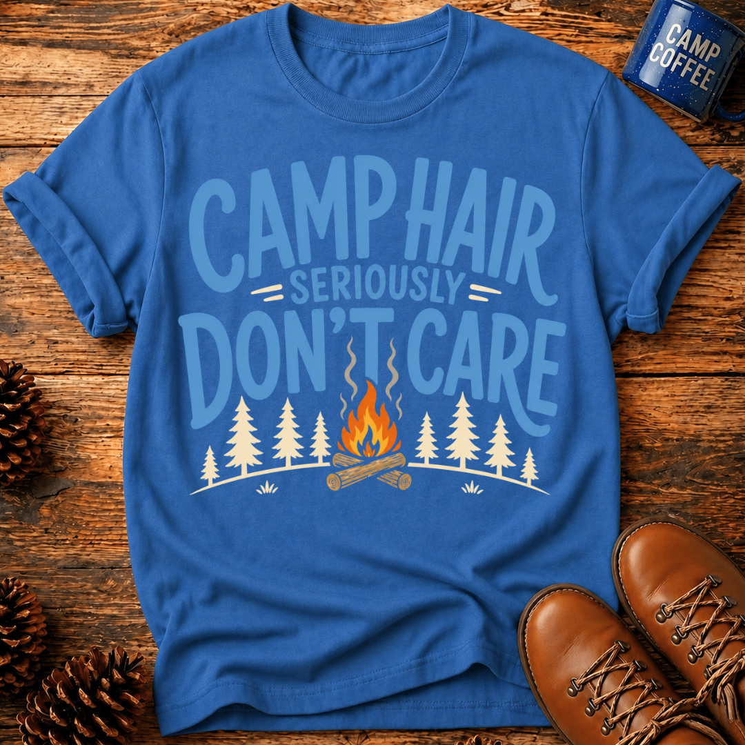 Camp Hair Don't Care T-Shirt