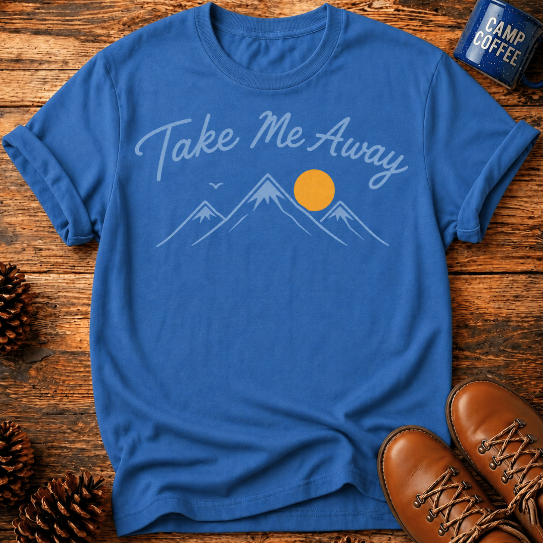 Take Me Away T-Shirt