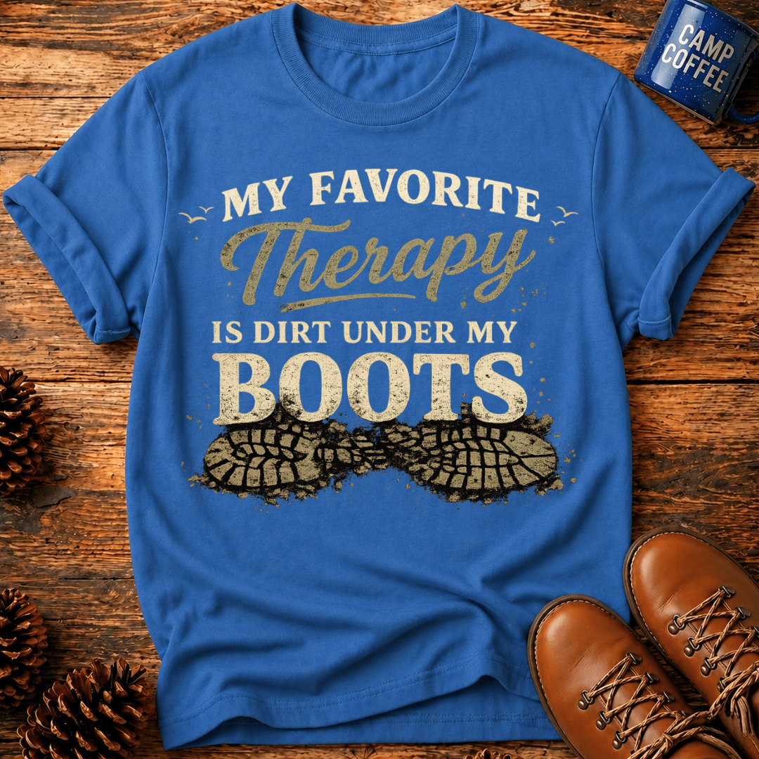 Dirt Under My Boots T-Shirt