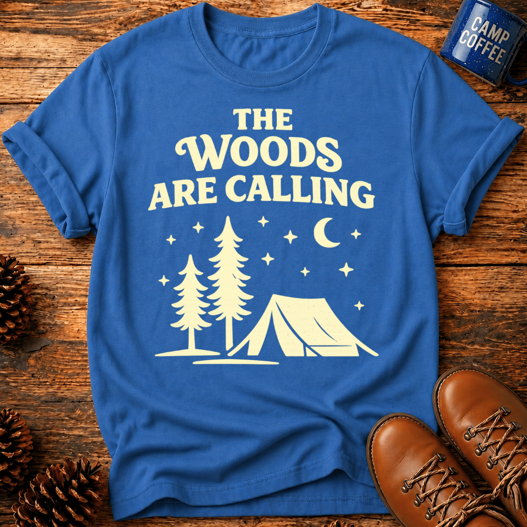 Woods Are Calling T‑Shirt