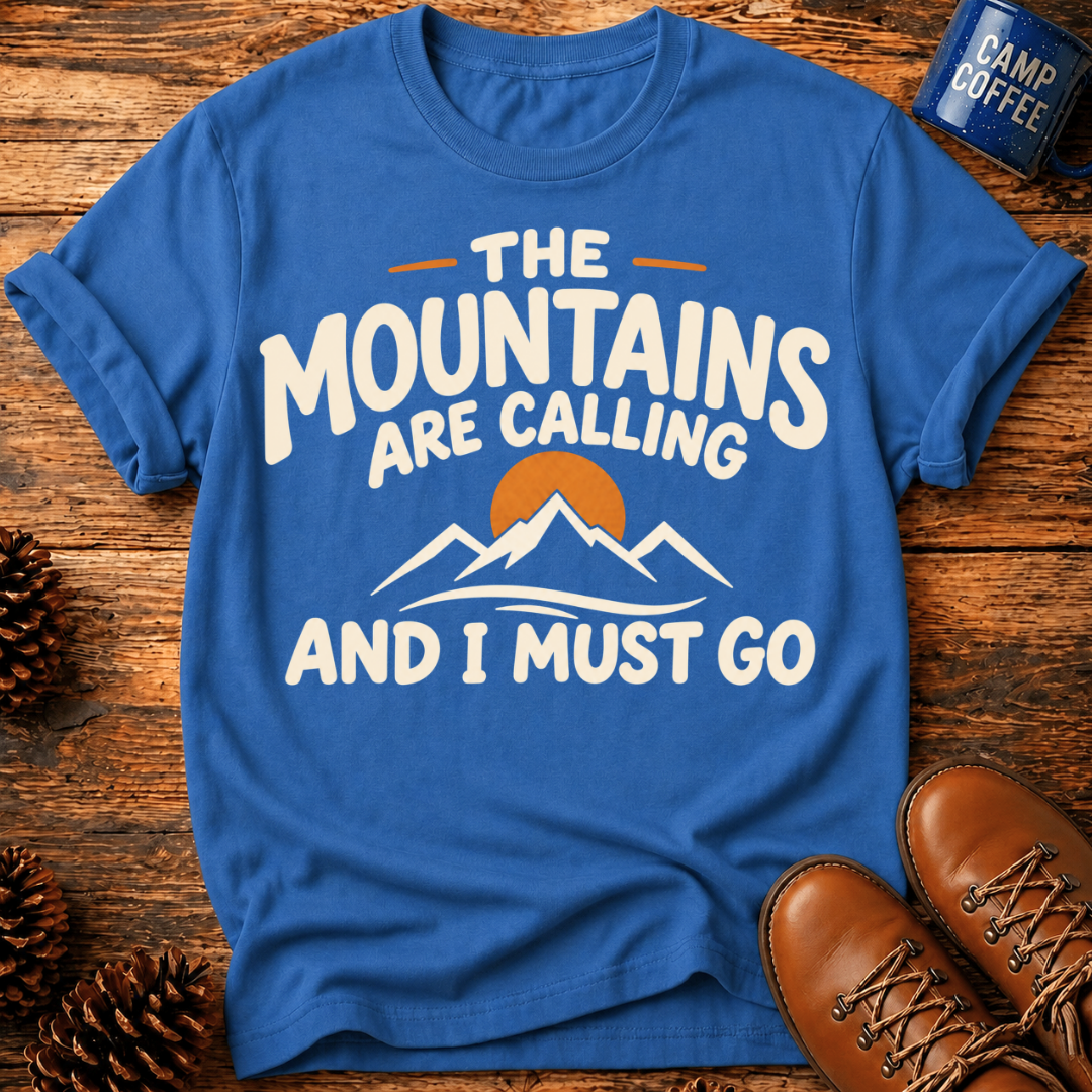 Mountains Are Calling T‑Shirt
