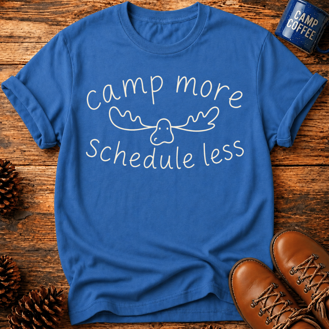 Schedule Less T-Shirt