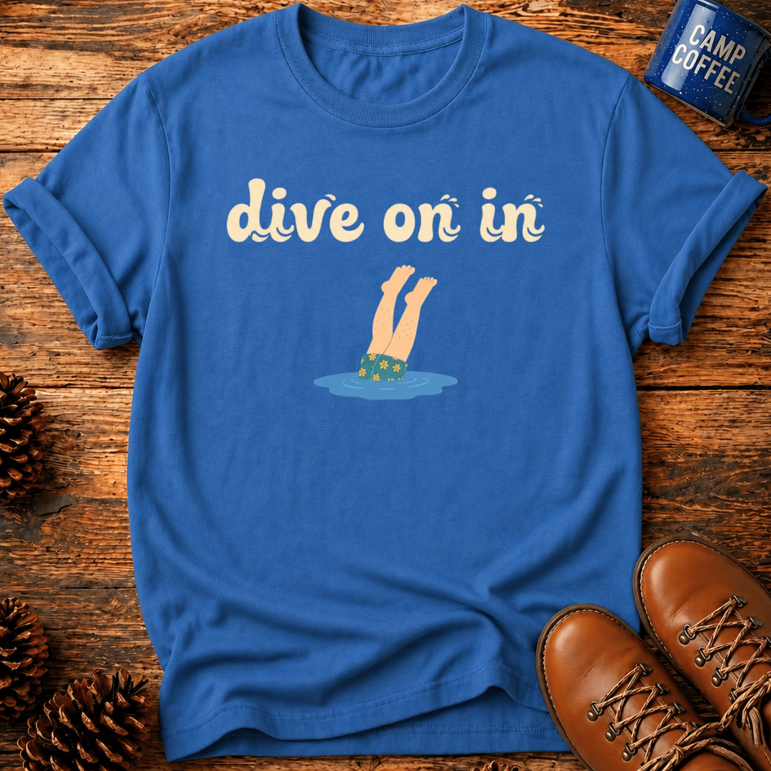 Dive On In T‑Shirt