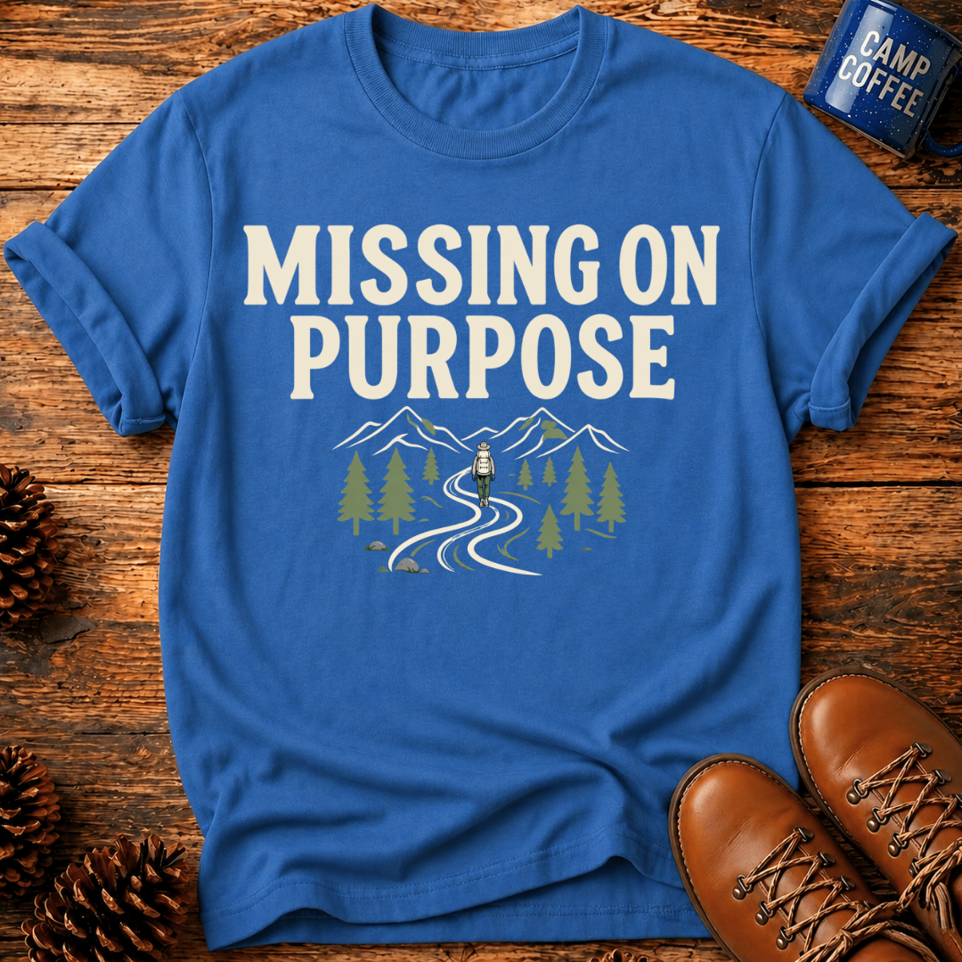 Missing on Purpose T-Shirt